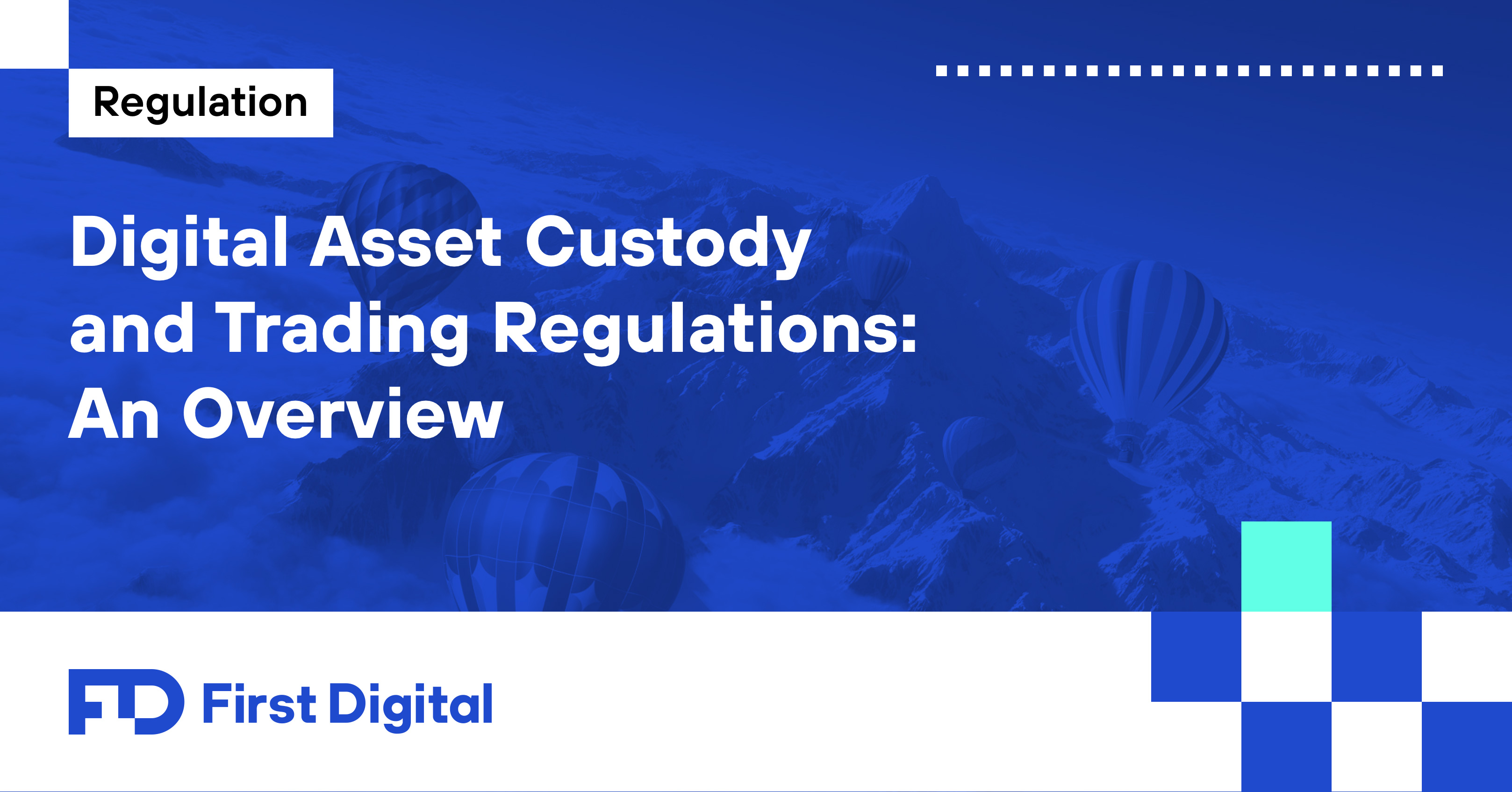 Digital Asset Custody And Trading Regulations: An Overview – News ...