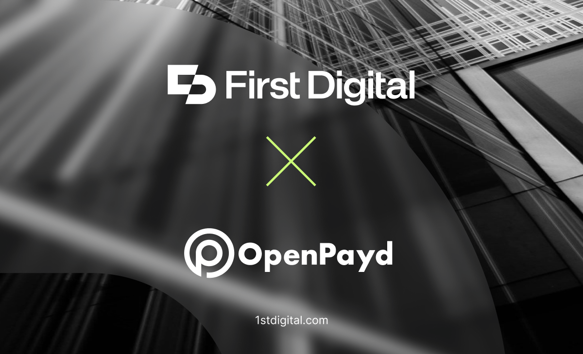 First Digital Integrates OpenPayd to Expand Global Fiat Settlement for FDUSD