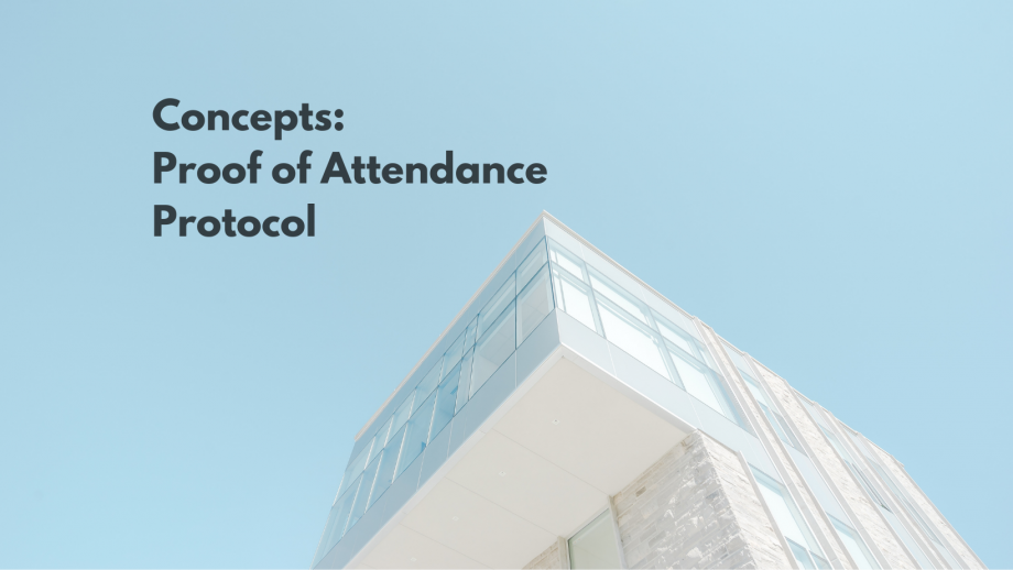 Concept: Proof of Attendance Protocol (POAP) 